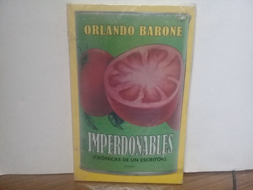 Imperdonables - Orlando Barone - Emece - Nuevo