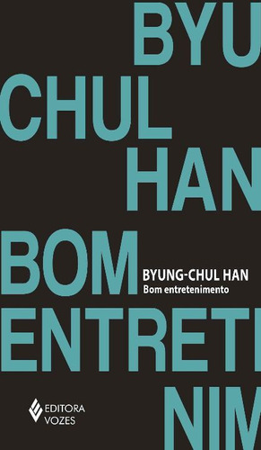 Libro Bom Entretenimento De Han Byung-chul Vozes