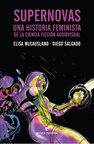 Supersívas. Una Historia Feminista De La Ciencia Ficcion Aud