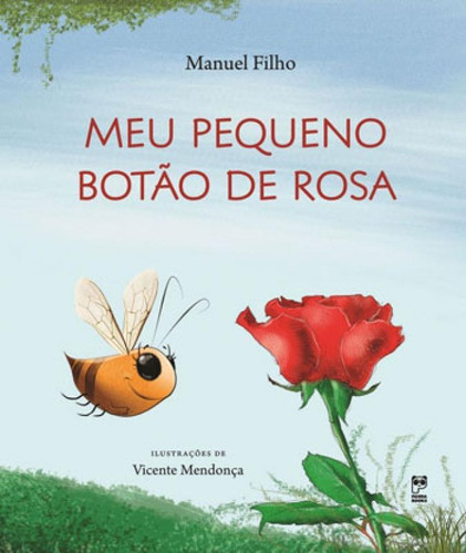 Meu Pequeno Botão De Rosa, De Manuel Filho. Editora Panda Books, Capa Mole, Edição 1ª Edição - 2016 Em Português