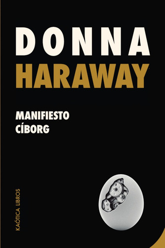 Manifiesto Cíborg, De Donna Haraway