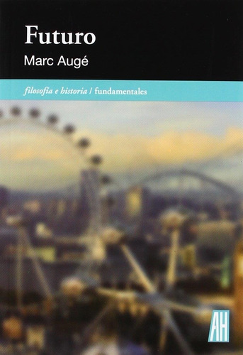 Libro Futuro - Auge, Marc