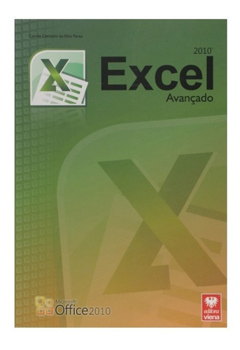 Excel 2010 Avançado - Camila Ceccato Da Silva Perez 
