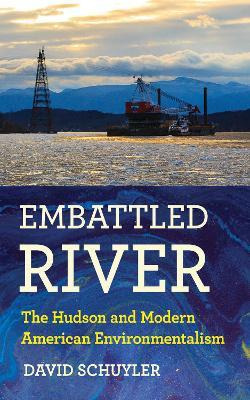 Libro Embattled River : The Hudson And Modern American En...