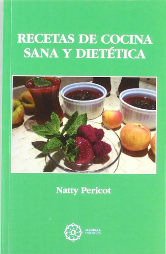 Libro: Recetas De Cocina Sana Y Dietética (spanish Edition)