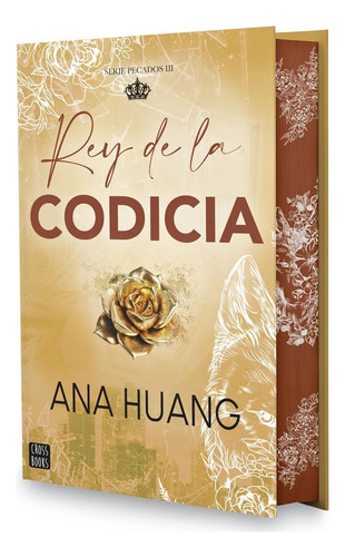 Trilogia Rey De La Ira, Soberbia, Codicia