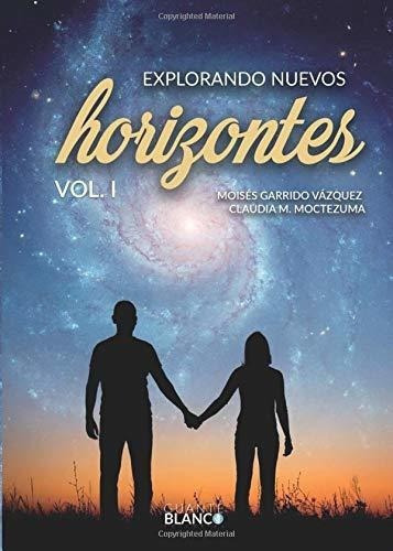 Explorando Nuevos Horizontes - Garrido, Moises, De Garrido, Moisés. Editorial Guante Blanco En Español
