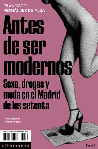 Antes De Ser Modernos - Francisco Fernandez De Alba