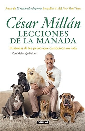 Lecciones De La Manada Cesar Millans Lecciones Del Paquete H