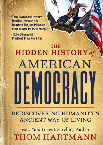 Book : The Hidden History Of American Democracy...