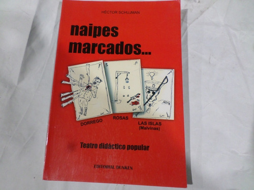 Naipes Marcados , Teatro Didactico Popular -hector Schujman