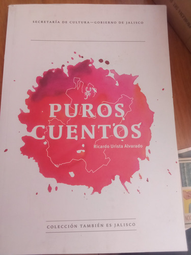 Puros Cuentos - Ricardo Urista Alvarado