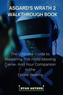 Libro: Asgards Wrath 2 Walkthrough Book: The Ultimate Guide