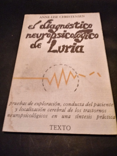 El Diagnostico Neuropsicologico De Luria - A. Christensen