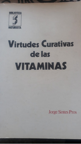 Virtudes Curativas De Las Vitaminas. 3 Libros+