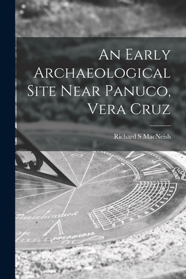 Libro An Early Archaeological Site Near Panuco, Vera Cruz...