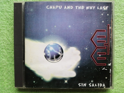 Eam Cd Chapu And The Why Last Sin Salida 1994 Su Album Debut