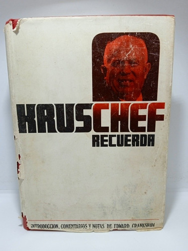 Kruschef Recuerda - Biografía De Hombres De Estado