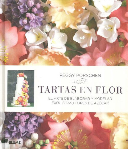Libro Tartas En Flor De Peggy  Porschen