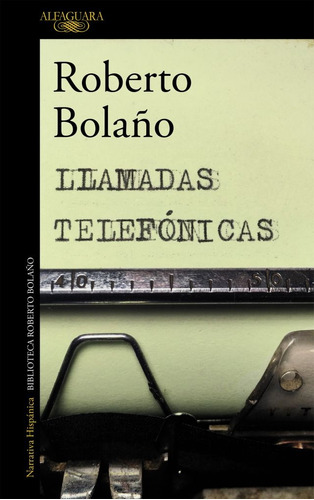 Llamadas Telefónicas - Roberto Bolaño