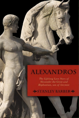 Alexandros, De Barber Stanley Barber. Editorial Iuniverse, Tapa Dura En Inglés