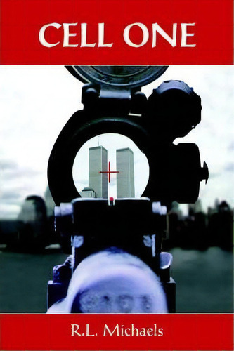 Cell One, De R.l. Michaels., Vol. 1. Editorial Authorhouse, Tapa Blanda En Inglés