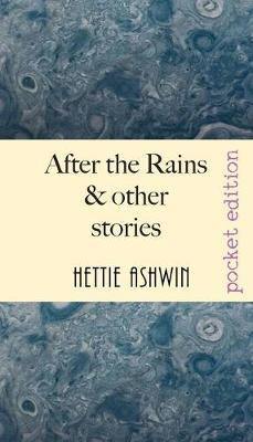 Libro After The Rains & Other Stories - Hettie Ashwin