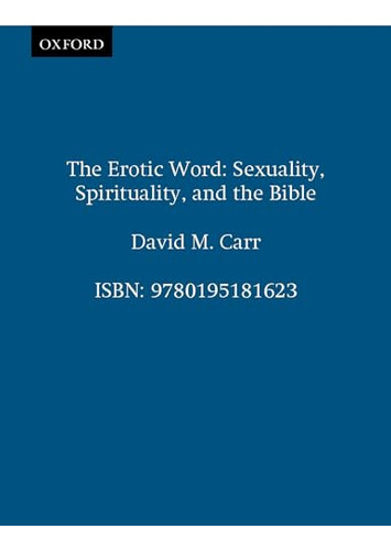 Libro The Erotic Word De David M. Carr Oxford University Pre