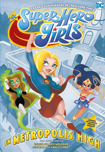 Libro - Dc Super Hero Girls: En Metrópolis High 
