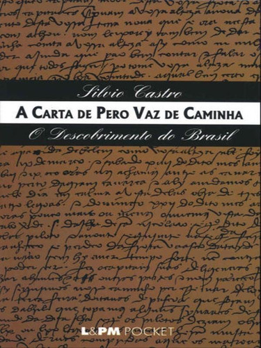 A Carta De Pero Vaz De Caminha - Vol. 326, De Caminha, Pero Vaz De. Editora L±, Capa Mole, Edição 1ª Edição - 2003 Em Português