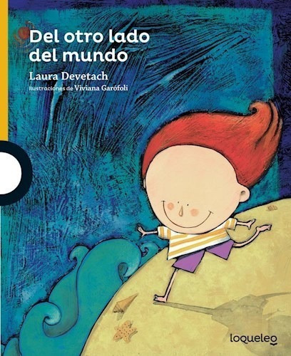 Del Otro Lado Del Mundo - Laura Devetach - Loqueleo - Libro