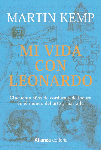 Mi Vida Con Leonardo, De Martin Kemp. Editorial Alianza Distribuidora De Colombia Ltda., Tapa Blanda, Edición 2019 En Español