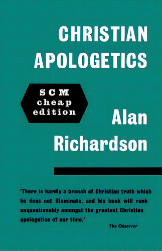 Christian Apologetics, De Richardson, Alan., Vol. 1. Editorial Scm Pr, Tapa Blanda, Edición Cheap Edition En Inglés