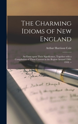 Libro The Charming Idioms Of New England: An Essay Upon T...
