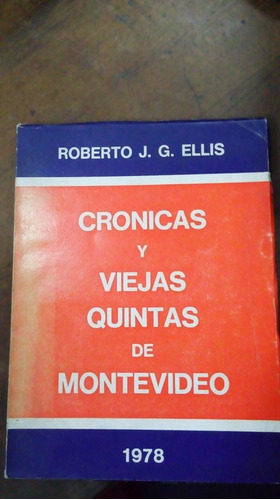 Libro Crónicas Y Viejas Quintas De Montevideo