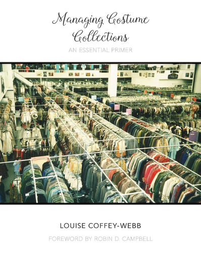 Libro: Managing Costume Collections: An Essential Primer (co