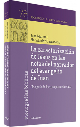 La Caracterización De Jesús En Las Notas Del Narrador Del Ev