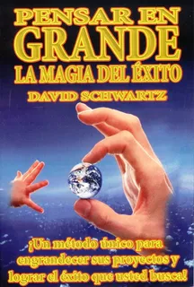 Libro Pensar En Grande La Magia Del Éxito