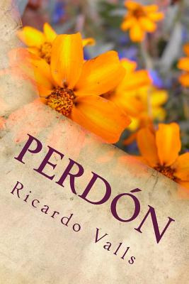 Libro Perdã³n - Valls, Ricardo A.