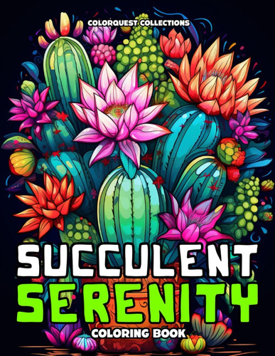 Livro: Succulent Serenity: Um Livro Para Colorir De Cactos