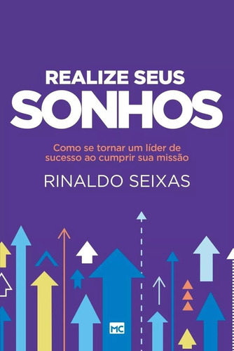 Reaiize seus Sonhos, de Rinaldo Seixas. Editora Mundo Cristão em português