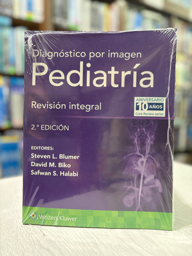 Diagnóstico Por Imagen. Pediatría: Revisión Integral