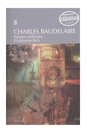 Libro Paraisos Artificiales / El Spleen De Paris De Charles 