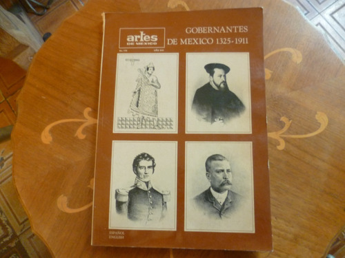 Libro  Artes De Mexico.gobernantes De Mexico 1325-1911.