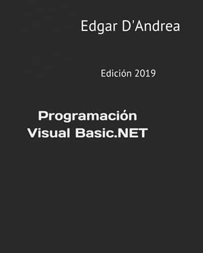 Programacion Visual Basic Net: Edicion 2019