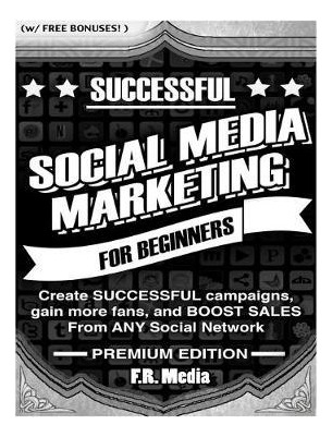 Libro Social Media Marketing Sucessfully, Premium Edition...