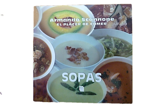 El Placer De Comer Sopas. 