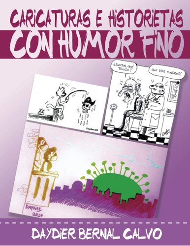 Libro: Con Humor Fino: (color) Caricaturas E Historietas (sp
