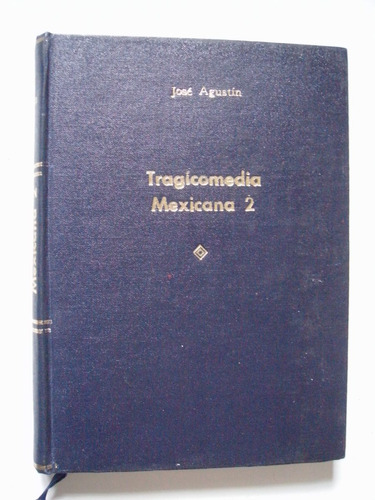 La Tragicomedia Mexicana 2 - José Agustín - Edición 1992