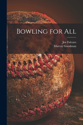 Libro Bowling For All - Falcaro, Joe